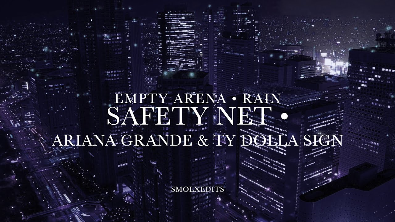 [EMPTY ARENA + RAIN] Ariana Grande - safety net ft. Ty Dolla $ign