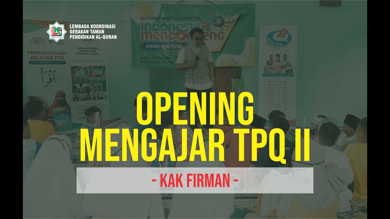 Opening Mengajar Santri TPQ ke 2 oleh Kak Firman