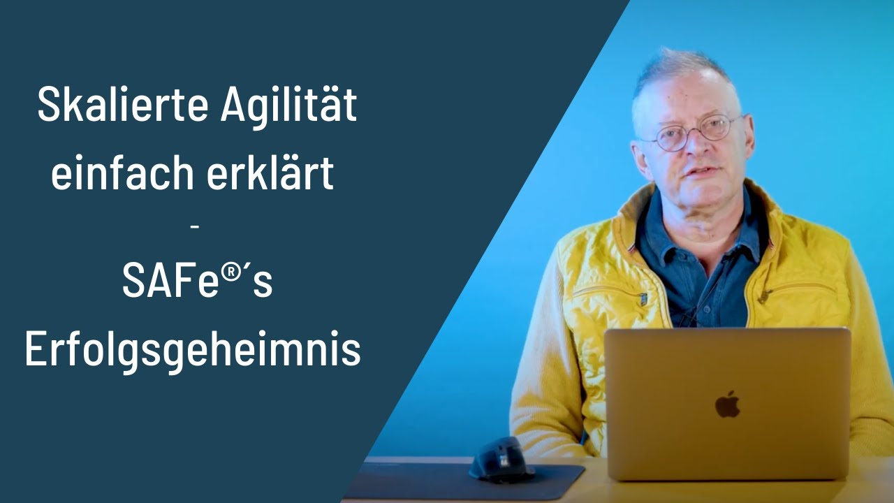 Folge 1: Skalierte Agilität einfach erklärt - SAFe®´s Erfolgsgeheimnis