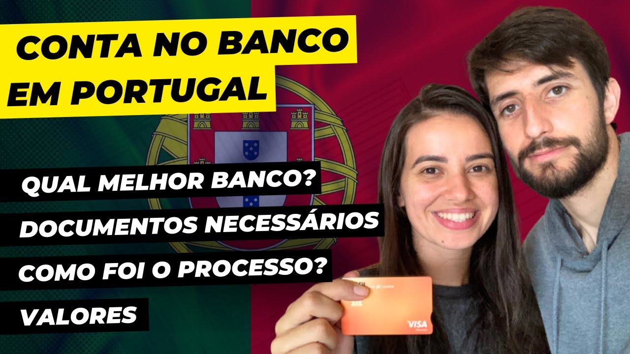 Como conseguimos abrir conta bancária em Portugal | Qual é o melhor banco? | Todos os detalhes