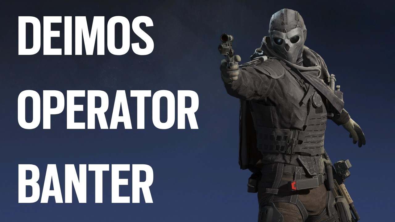 Deimos Operator Banter - Rainbow Six Siege X Y10S2 Operation Daybreak