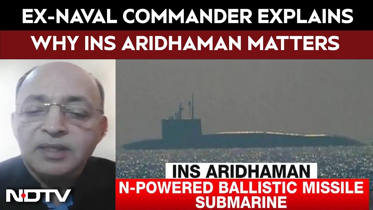 Why INS Aridhaman Matters | Former Naval Commander Explains India's New Nuclear Submarine