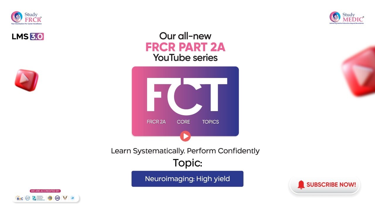 High-Yield Neuroimaging for FRCR 2A | Core Topics Explained | StudyMEDIC