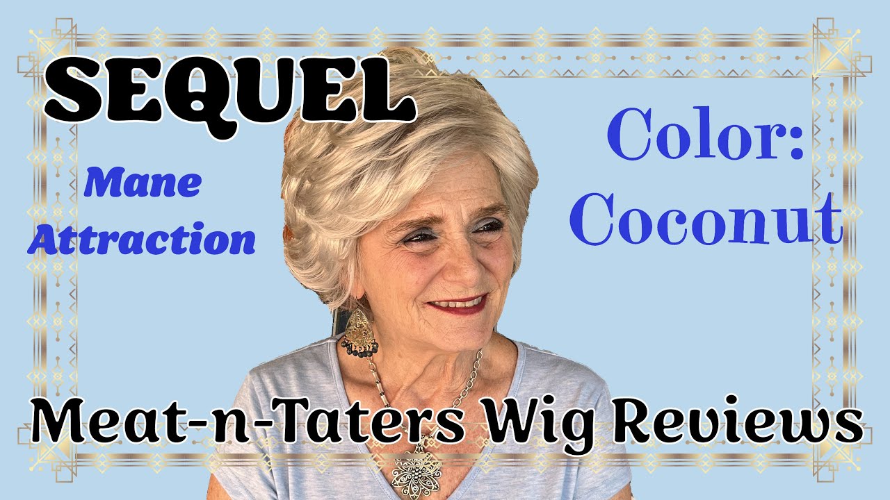 Mane Attraction Sequel in the color Coconut-Off White //  Meat-n-Taters Wig Reviews