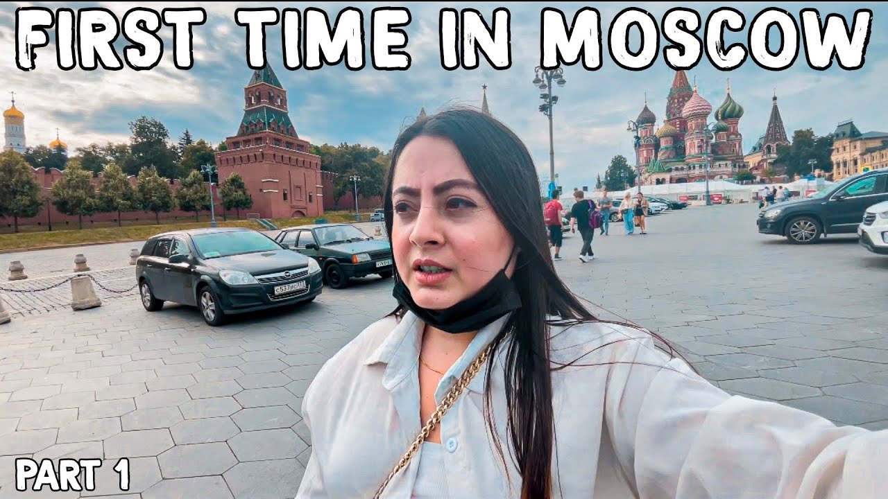 SOLO TRAVEL TO MOSCOW, RUSSIA FOR THE FIRST TIME