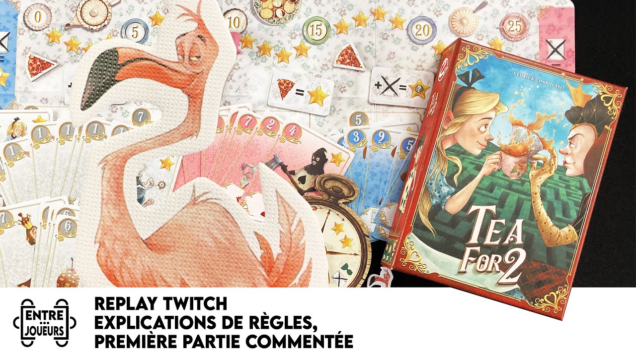Tea for 2, règles expliquées et parties commentées. On prépare le thé pour 2 ! Ça tourne mal..