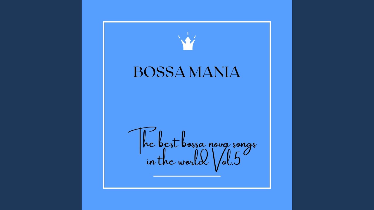 The best bossa nova songs in the wd