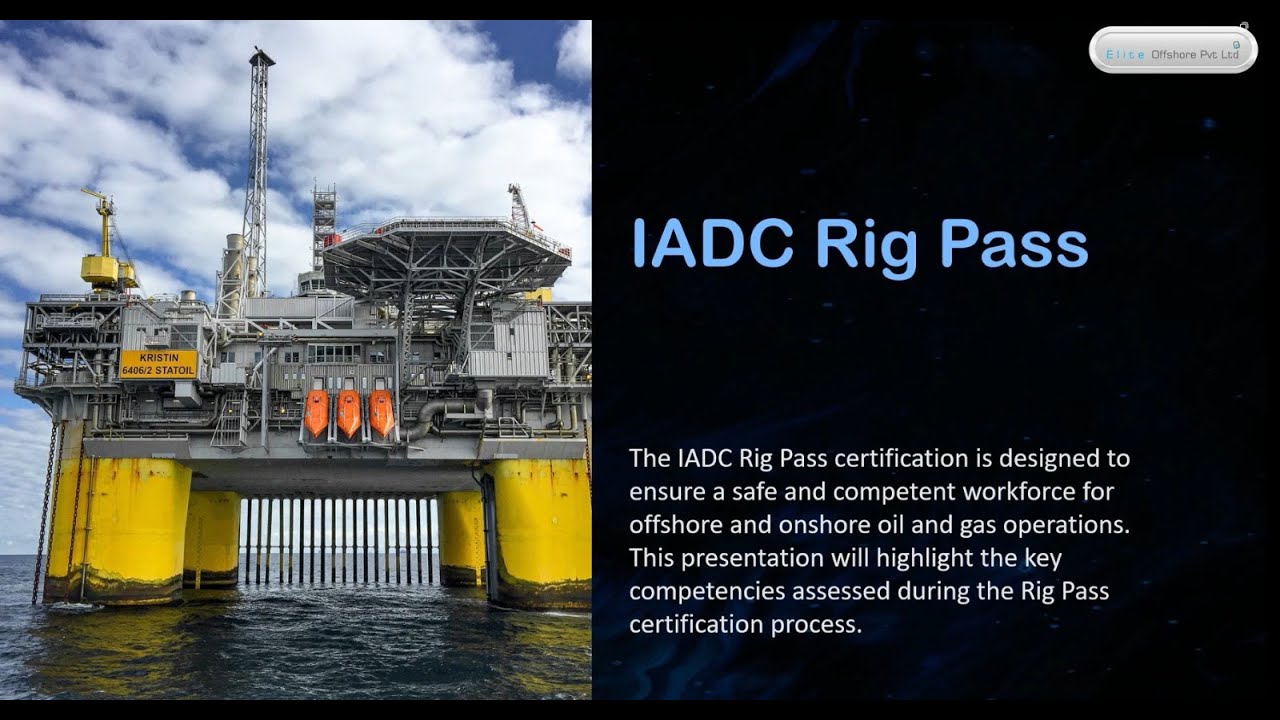 IADC Accredited Rigpass : A Comprehensive Guide | IADC Rigpass Course | Elite Offshore | Navi Mumbai