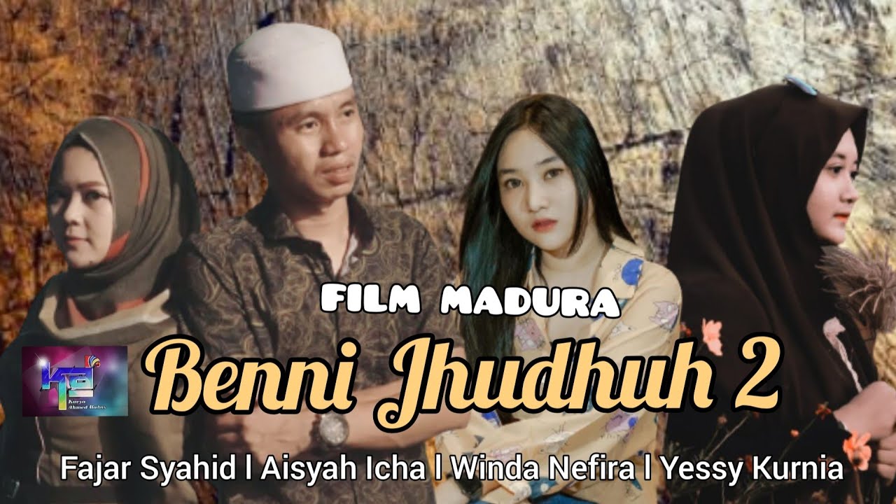 FILM MADURA BENNI JHUDHUH 2 - KISAH NYATA FAJAR SYAHID DAN AISYAH ICHA YANG MENYEDIHKAN