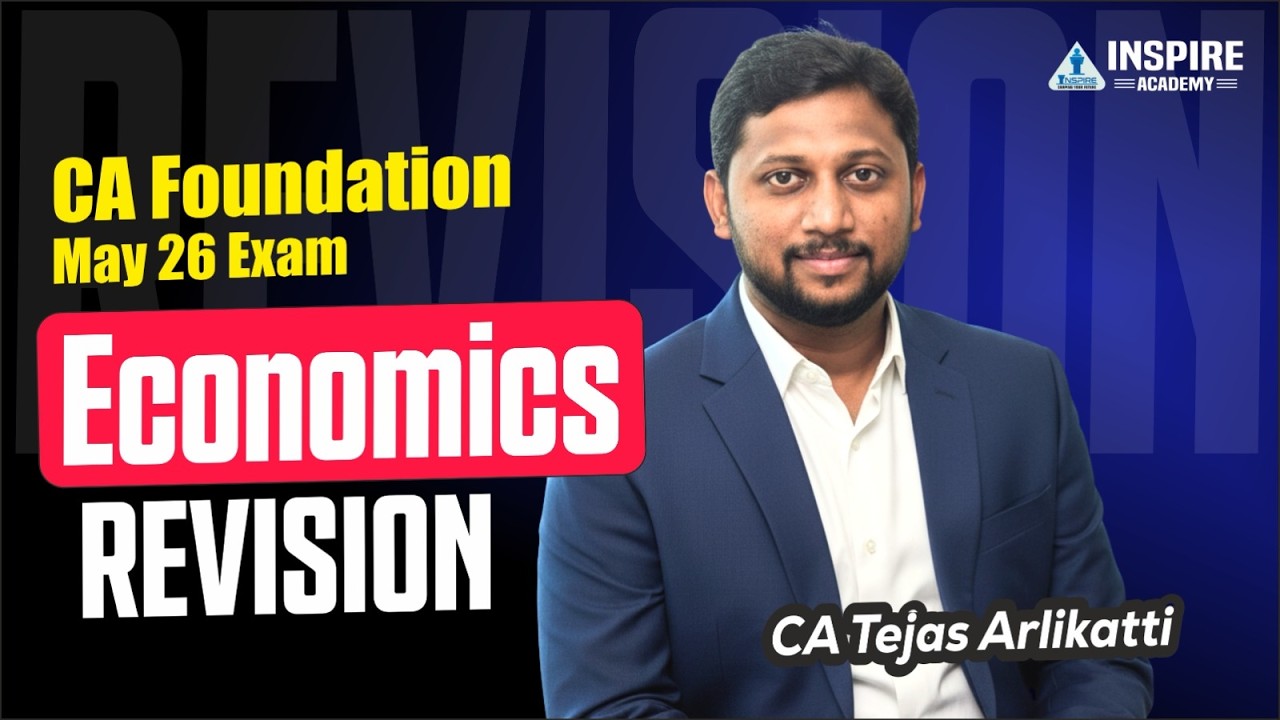 CA Foundation Economics Lec 1 | Revision Batch May 2026 | CA Tejas Arlikatti