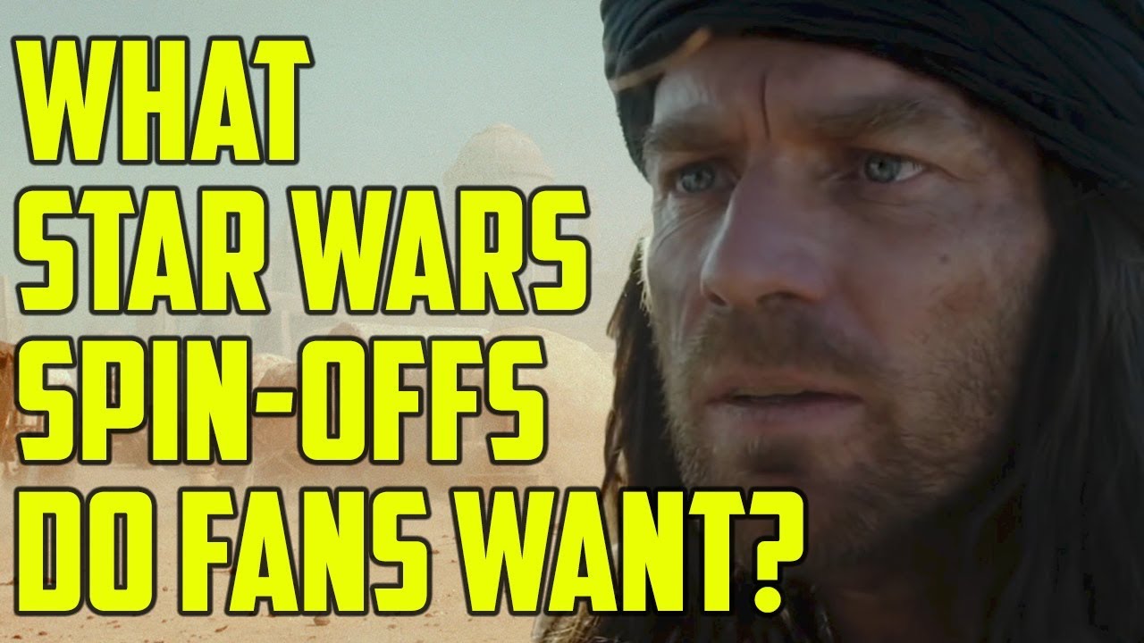 8 Star Wars Spinoffs We Actually Want to See