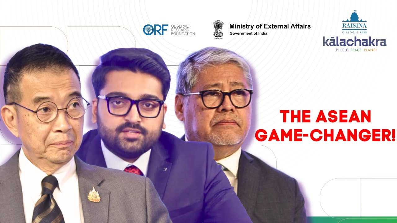 Why the World is Turning to ASEAN! | Raisina Dialogue 2025