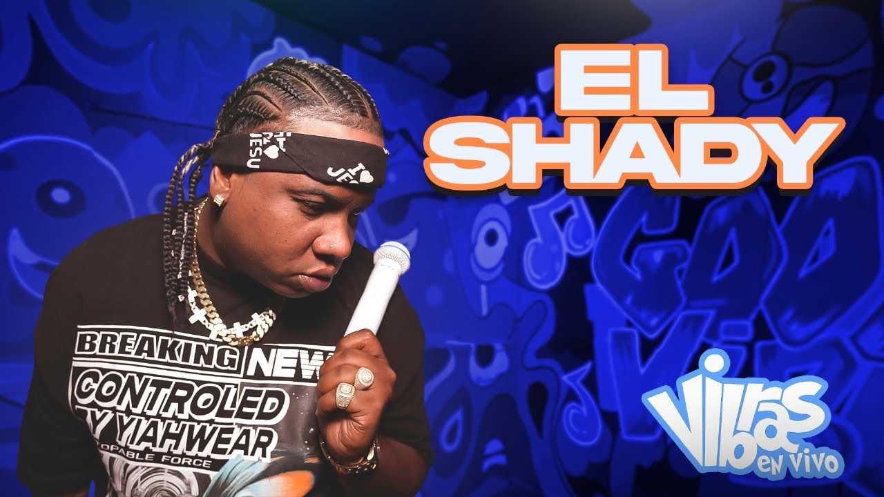 El Shady : Vibras en Vivo