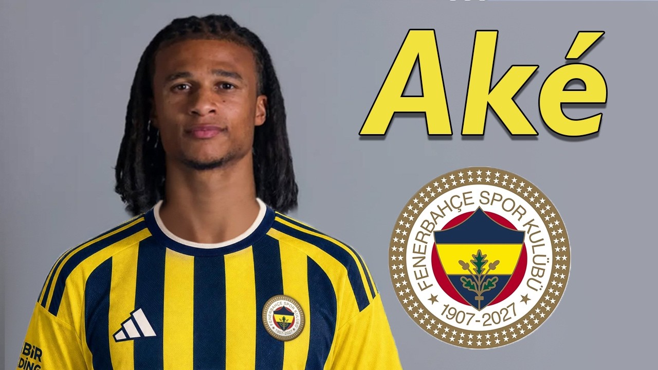Nathan Ak&eacute; ● Welcome to Fenerbahce 2026 🟡🔵🇳🇱 Best Defensive Skills & Passes