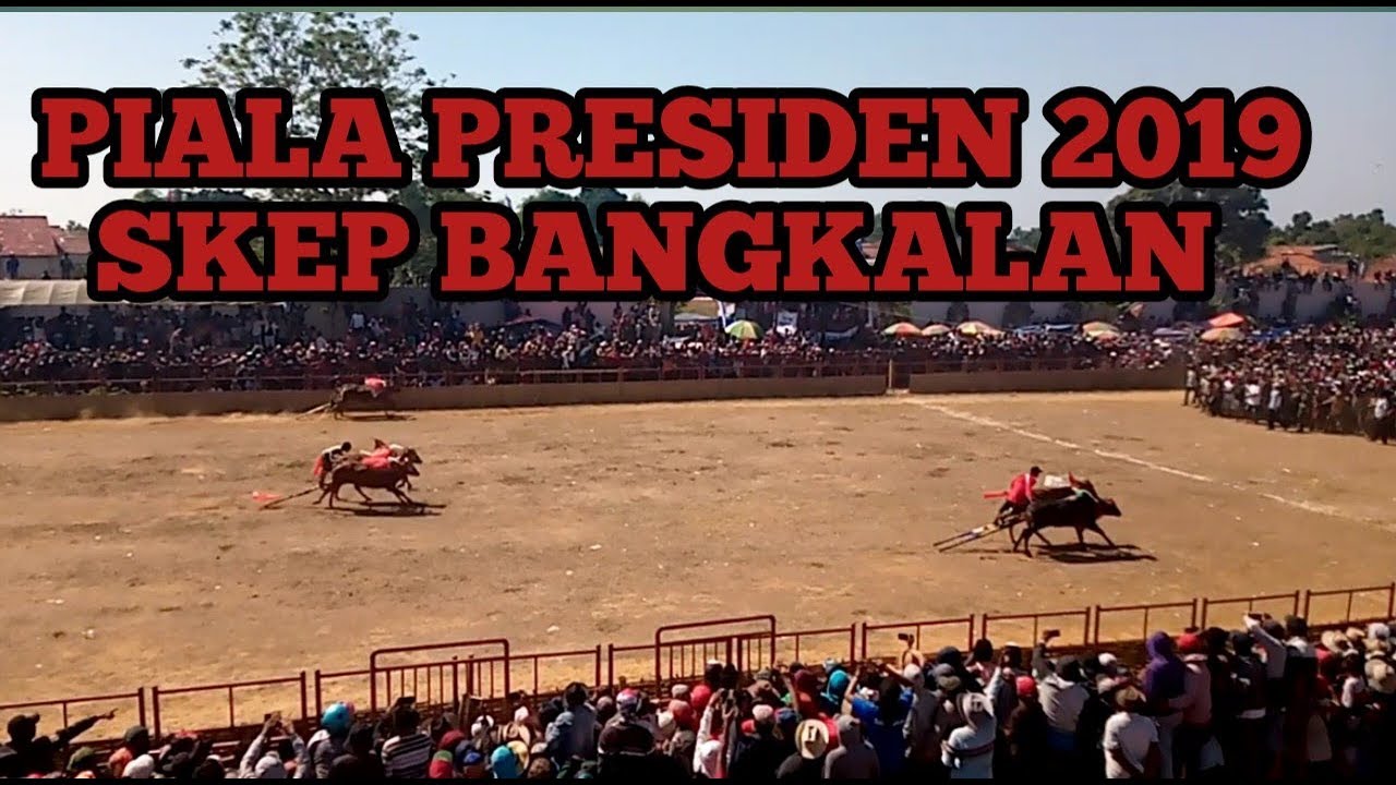 FULL HIGHLIGHT PIALA PRESIDEN KARAPAN SAPI SKEP BANGKALAN 2019