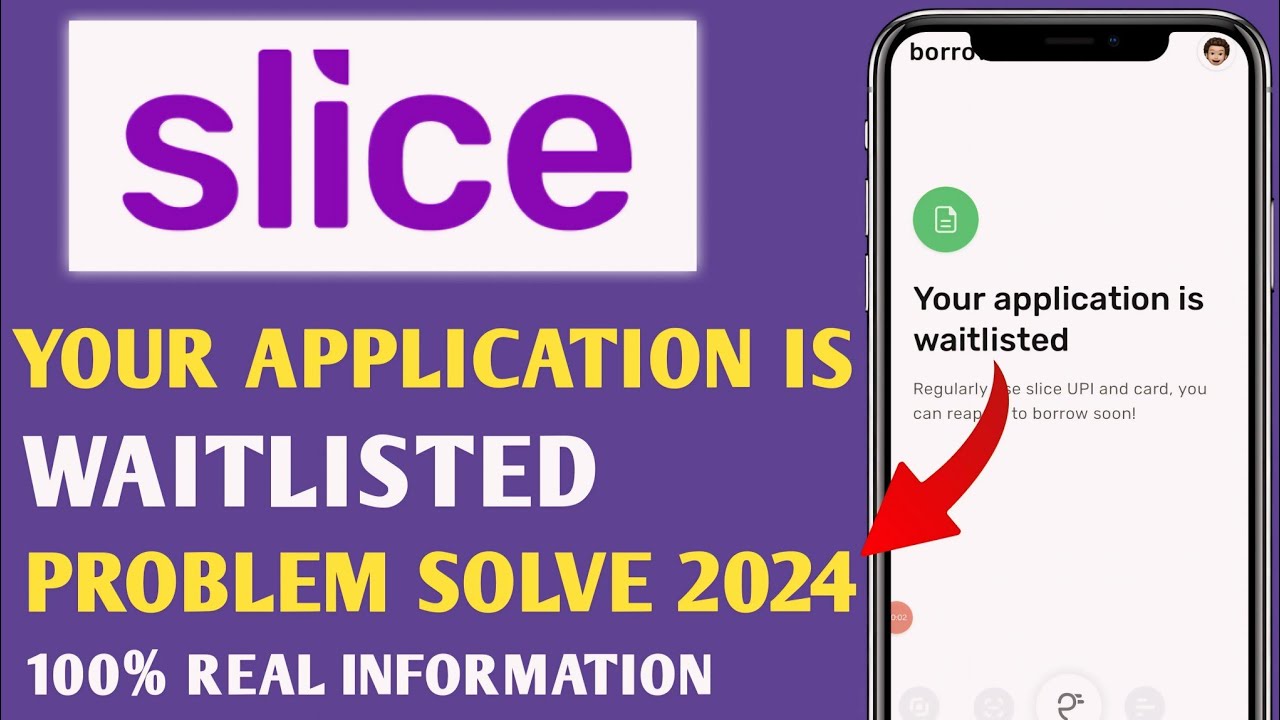 Solve Your Slice App Waitlist Issue Today! Slice app waitlist problem! Slice borrow waitlist problem