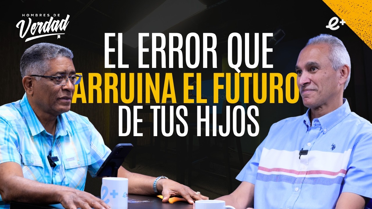 Errores que ARRUINAN el Futuro de los HIJOS (y no lo saben) | Ep 18 | Eternidad+