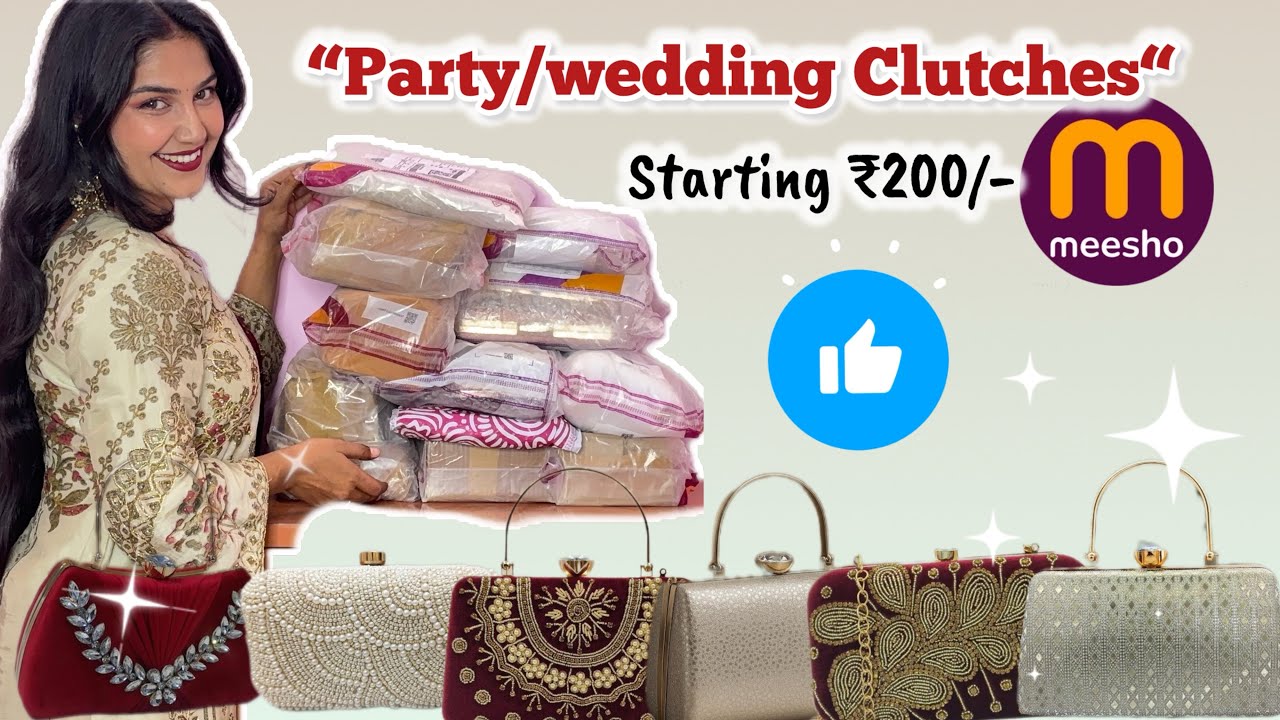 MEESHO Clutch Bag Haul 💕 | Partywear & Wedding Clutches Under ₹700 | Starting ₹200 🤑 #youtube #haul 