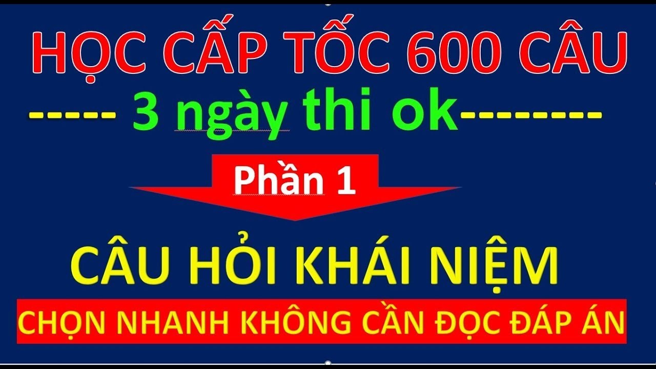 600 Câu hỏi lý thuyết lái xe ô tô mới nhất. ( Câu 180 - 300 ) - Thầy Trường (0366407082)