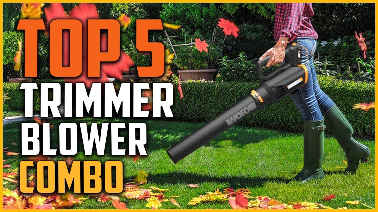 Top 5 Best Trimmer and Blower Combo Reviews in 2022