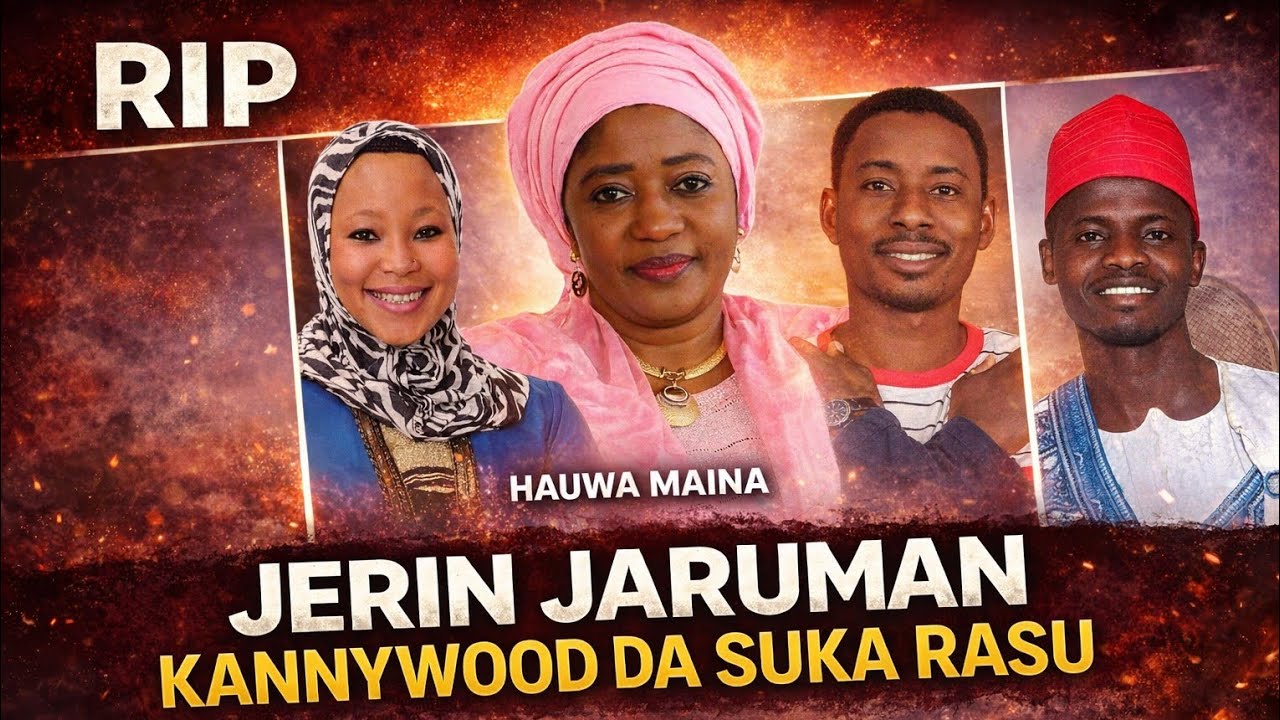 RIP Jerin Jaruman Kannywood da Suka Rasu  | Cikakken Tarihi da Hotuna