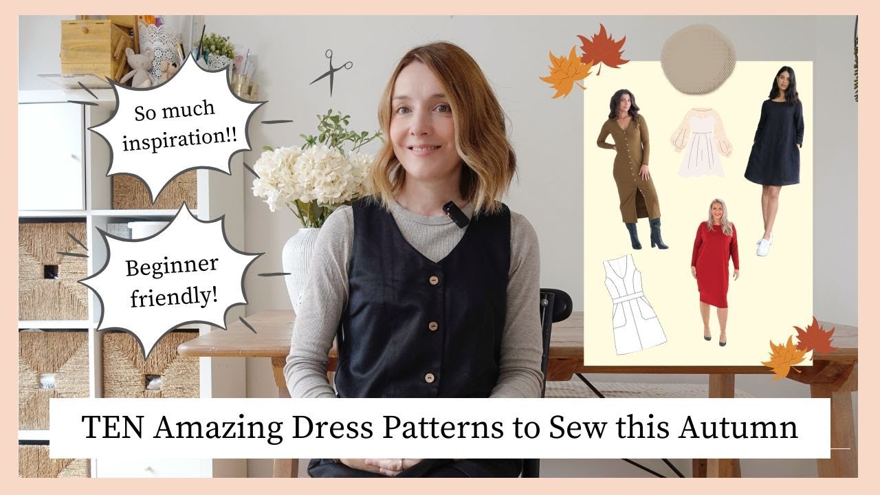 10 Amazing Dress Sewing Patterns for the Autumn/Fall Season (lots of beginner friendly options)