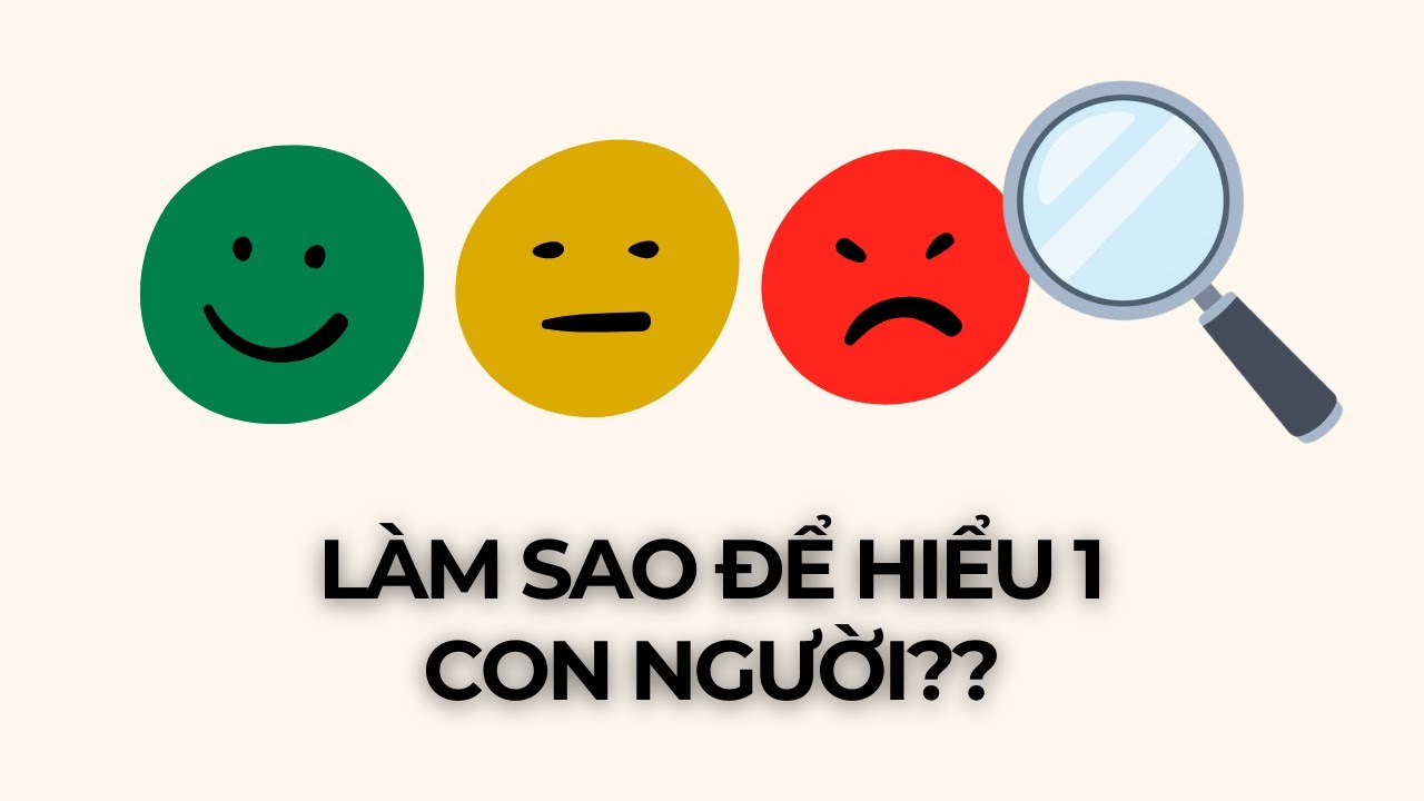 Muốn Hiểu Một Người? Hãy Nhìn Vào 10 Điều Này