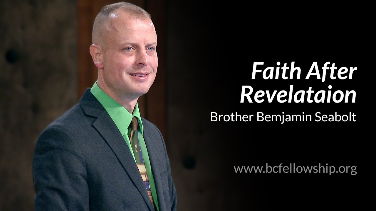241113 - Benjamin Seabolt: Faith After Revelation