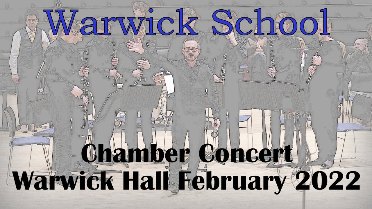 Warwick School Chamber Concert Feb 2022 (Highlights) - Warwick Hall