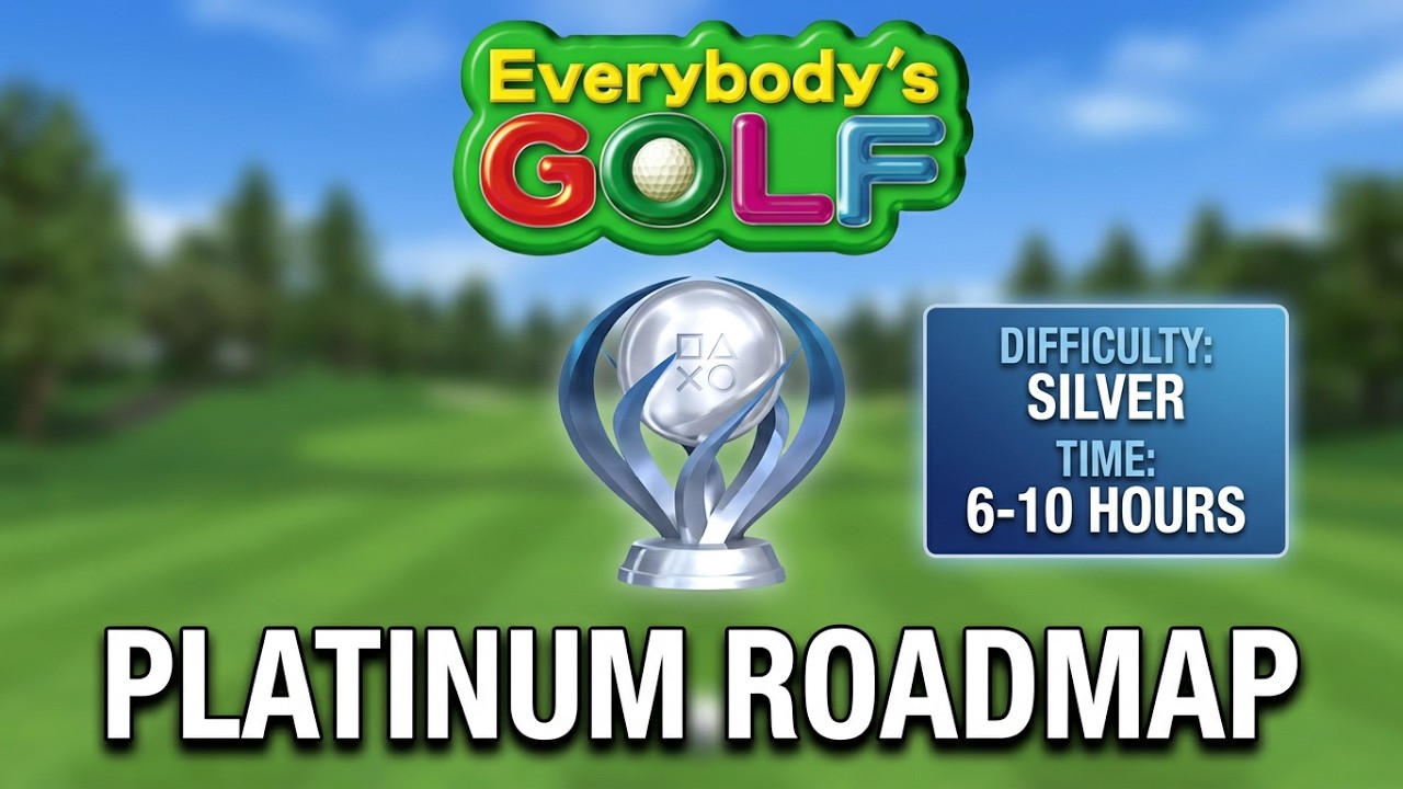 Everybody's Golf Platinum Trophy Roadmap / Overview