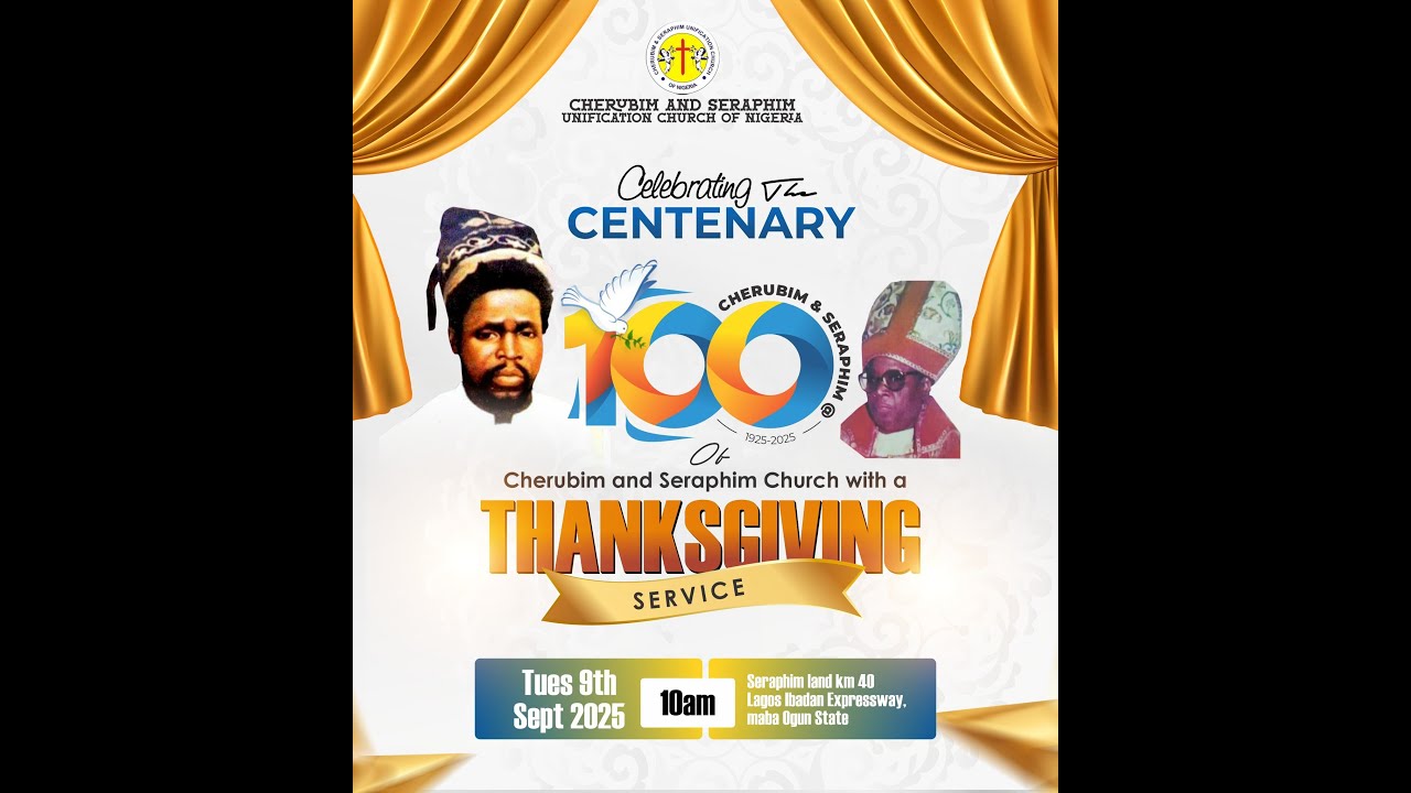 Live: Thanksgiving Service Celebrating Centenary Of Cherubim & Seraphim Church