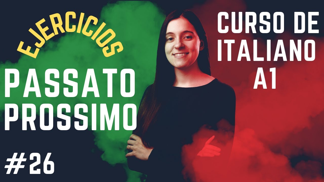 Ejercicios PASSATO PROSSIMO