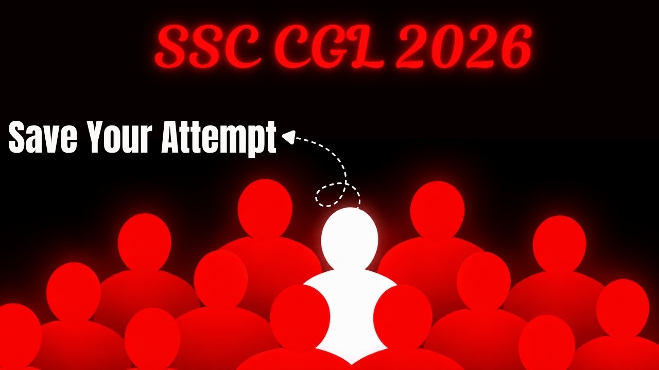 Save Your Last Attempt | SSC CGL 2026 | Last Chance Strategy | SSC CGL Preparation 2026