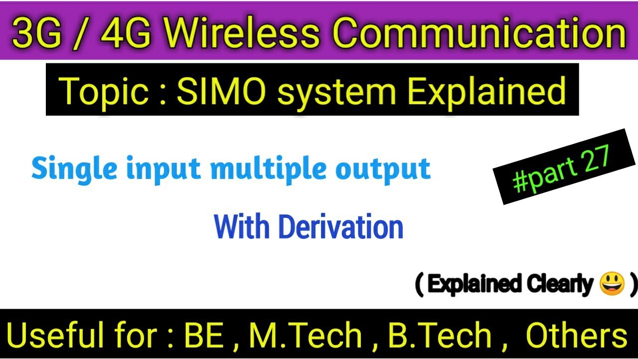 SIMO ( Single input multiple output ) system in 3g 4g wireless communication systems / SIMO system