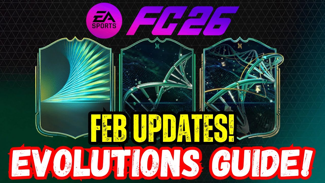 The COMPLETE FC 26 Evolutions Guide (What to Do & What to Avoid!) - FEB UPDATES