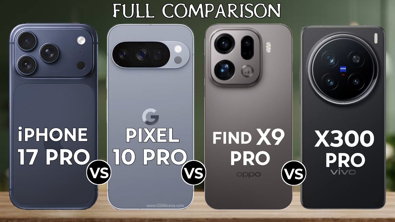 Iphone 17 Pro Vs Oppo Find X9 Pro Vs Pixel 10 Pro Vs Vivo X200 pro