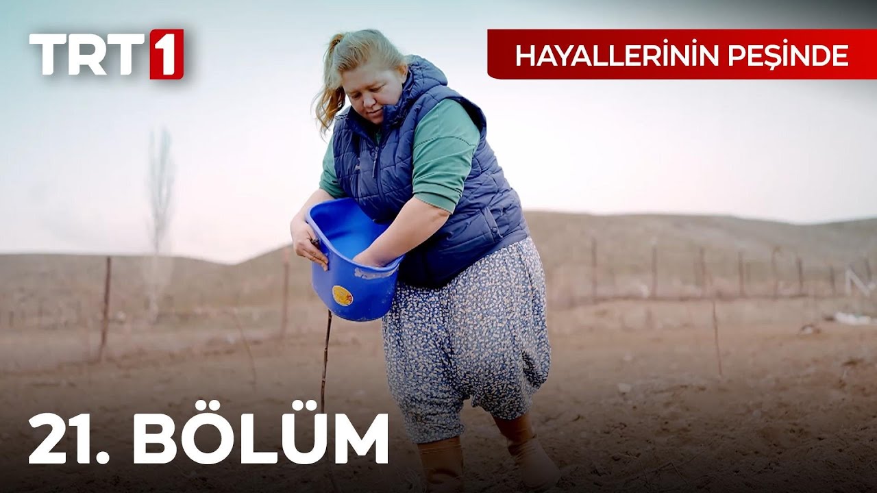 Hayallerinin Peşinde 21. Bölüm