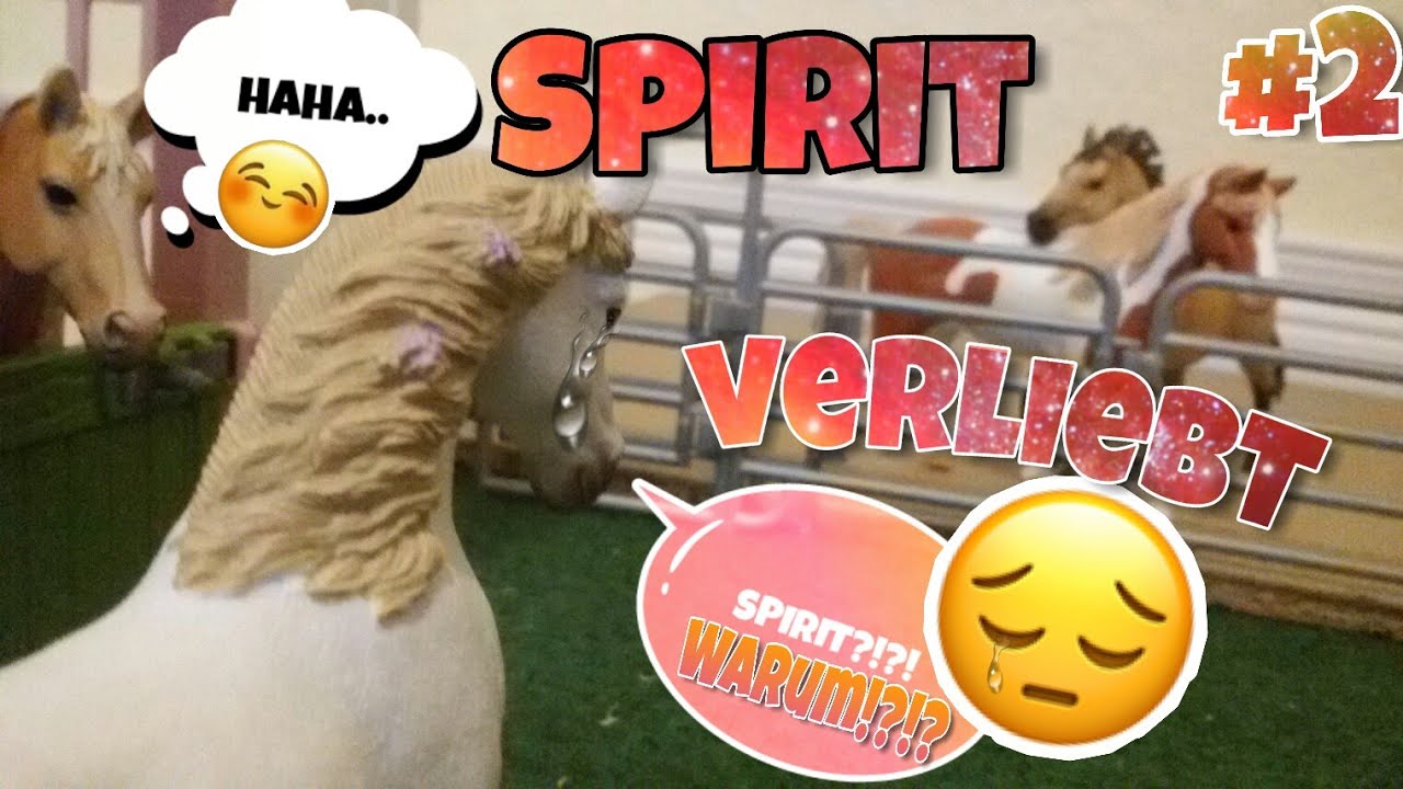 Spirit VERLIEBT!?!😲😱 || 2# | Das tut weh..