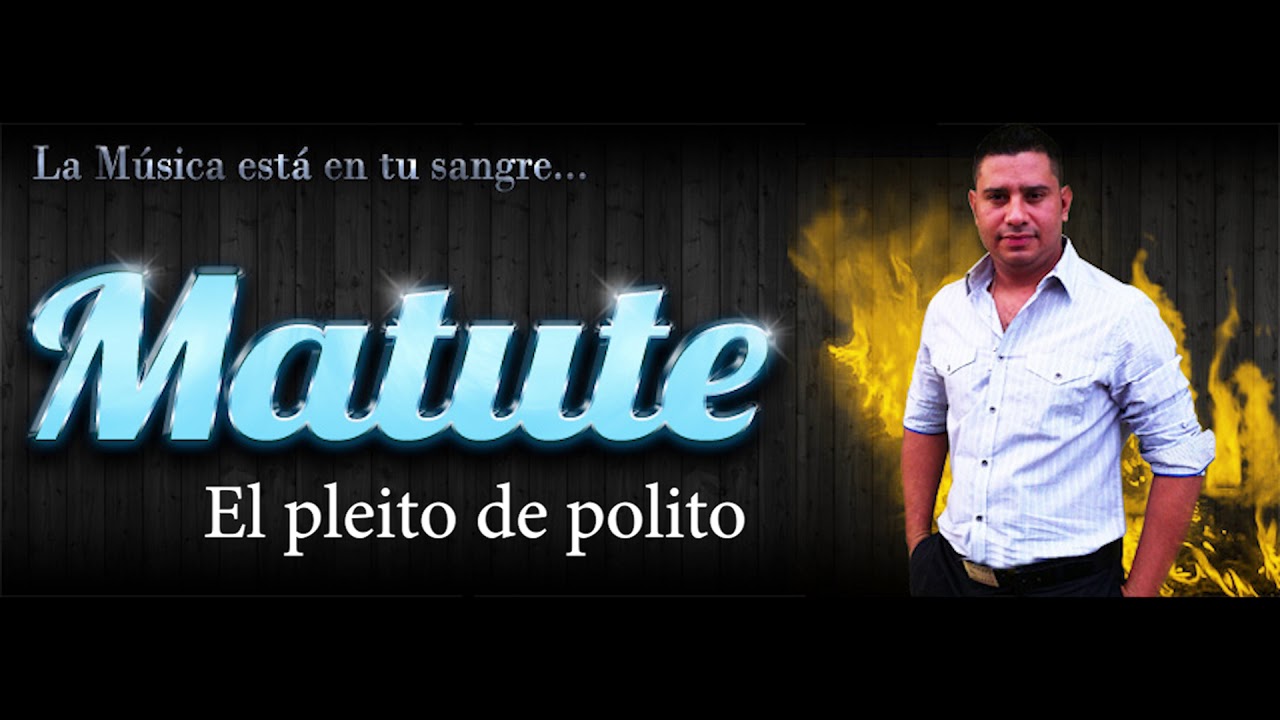 El pleito de polito Matute