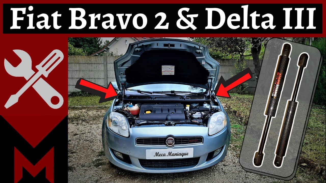 Installer Verins de Capot -  FIAT BRAVO 2 - DELTA 3 - Hood Lift Support Strut 🔧 Meca Maniaque 🔧