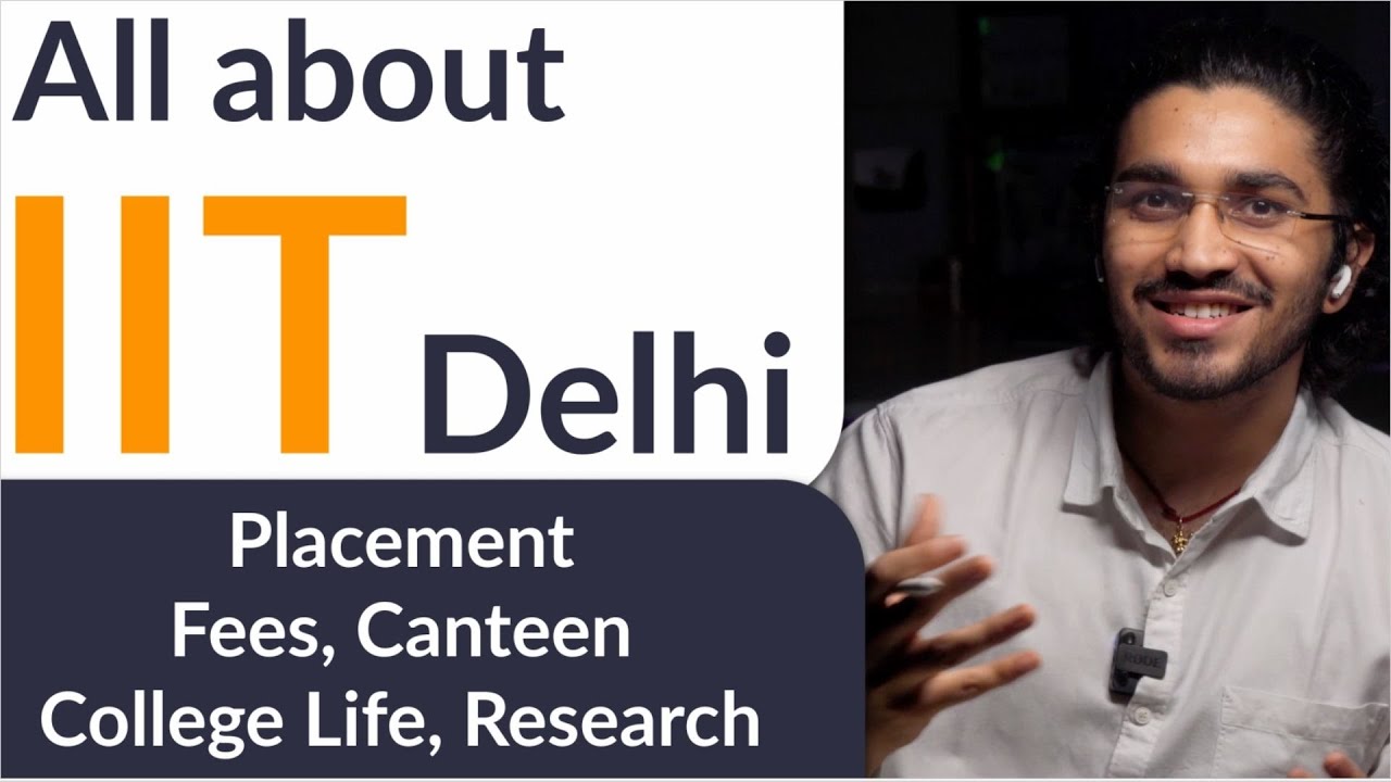 IIT DELHI College Review | All about IIT Delhi