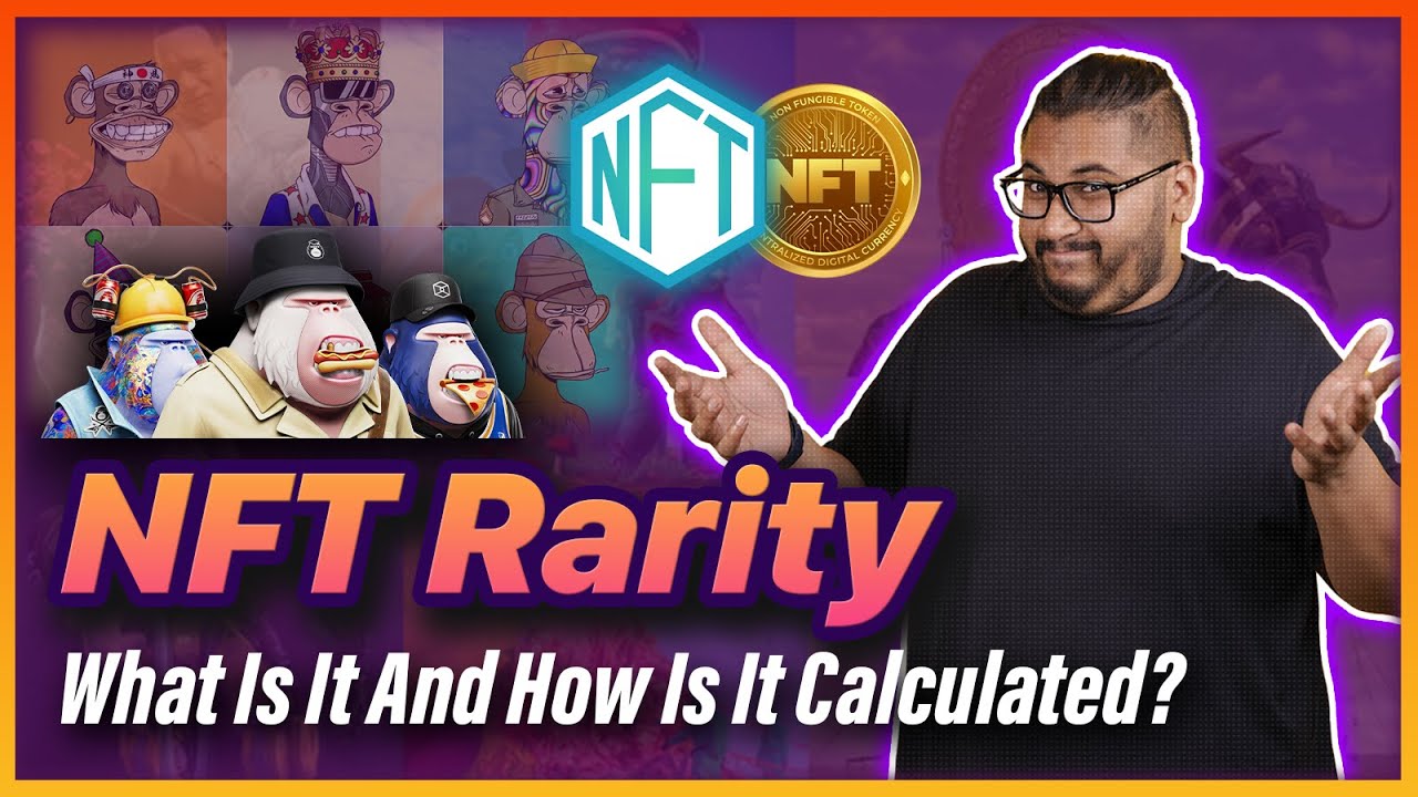 NFT Rarity - What Is It And How Is It Calculated?