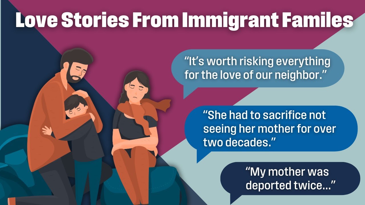 Love Stories from Immigrant Families