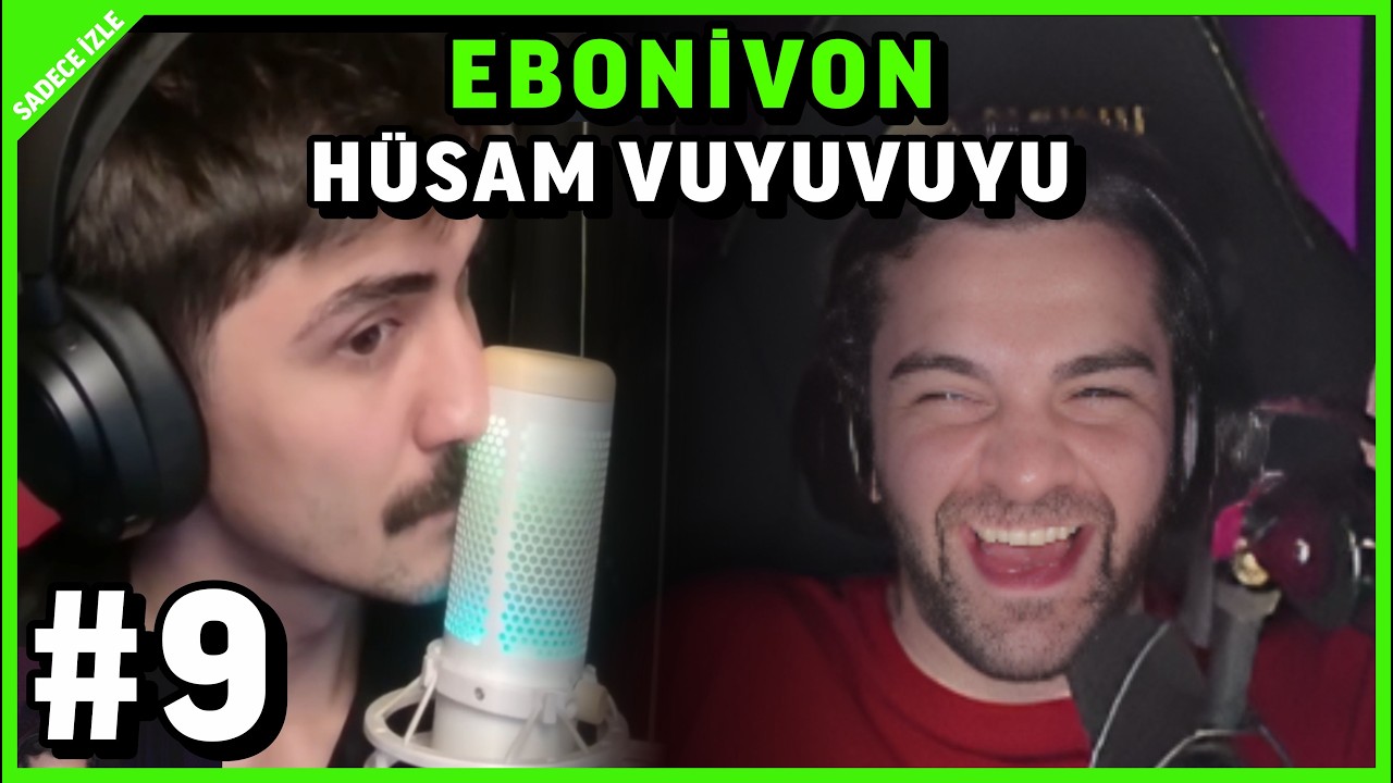 Ebonivon - H&uuml;samvuyuvuyu 9 izliyor (G&uuml;lme Garantili)