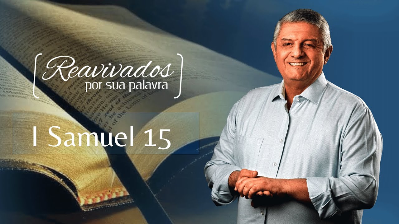 REAVIVADOS I SAMUEL 15