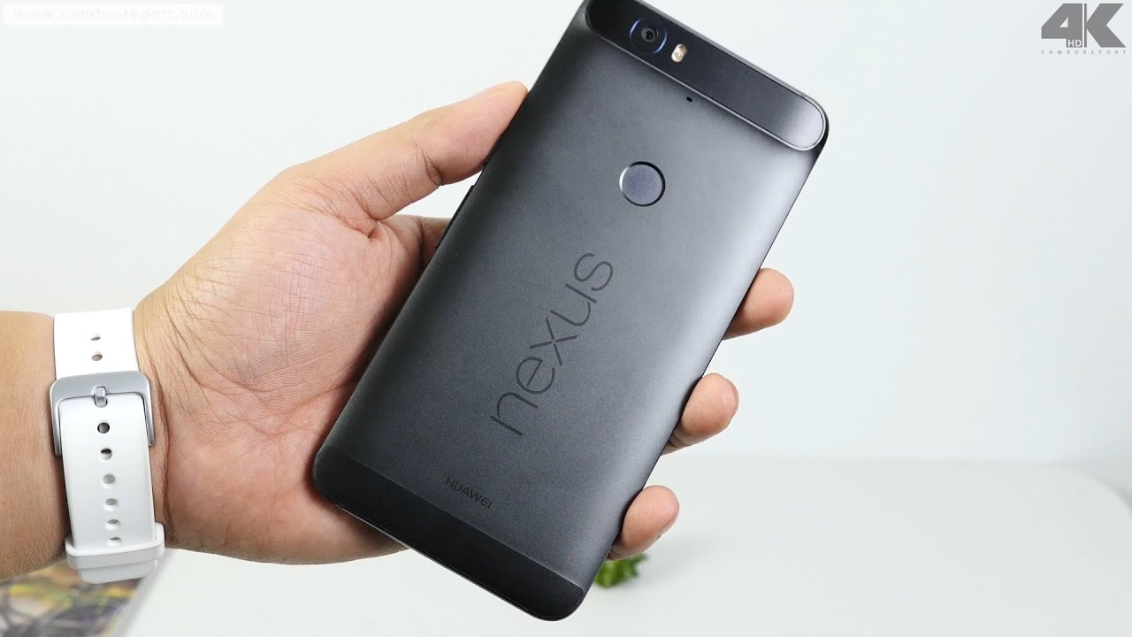 Nexus 6P Review 4K ( Cambo Report )