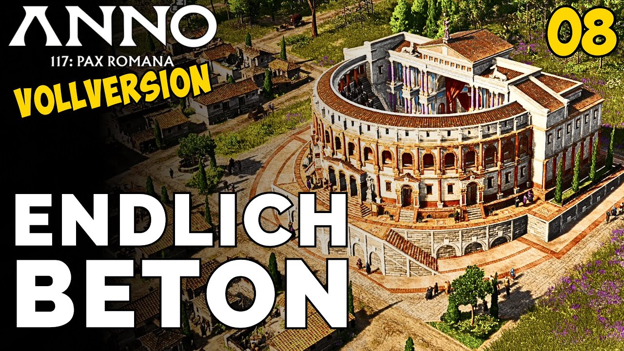 ANNO 117 Pax Romana – Endlich Beton! Neue Straßen / Anno 117:Pax Romana Deutsch Gameplay Folge 8