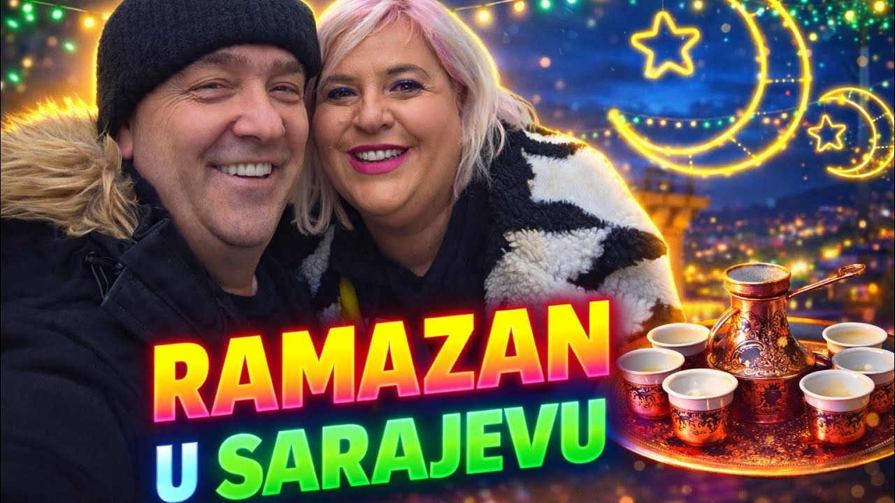 ZAŠTO JE RAMAZAN U SARAJEVU POSEBAN? 😍