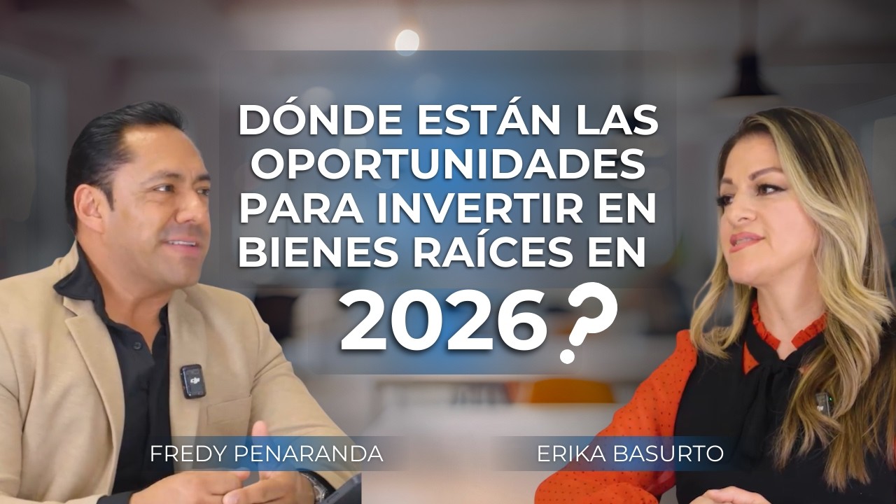 ¿Dónde están las oportunidades para invertir en bienes raíces en 2026?🏡
