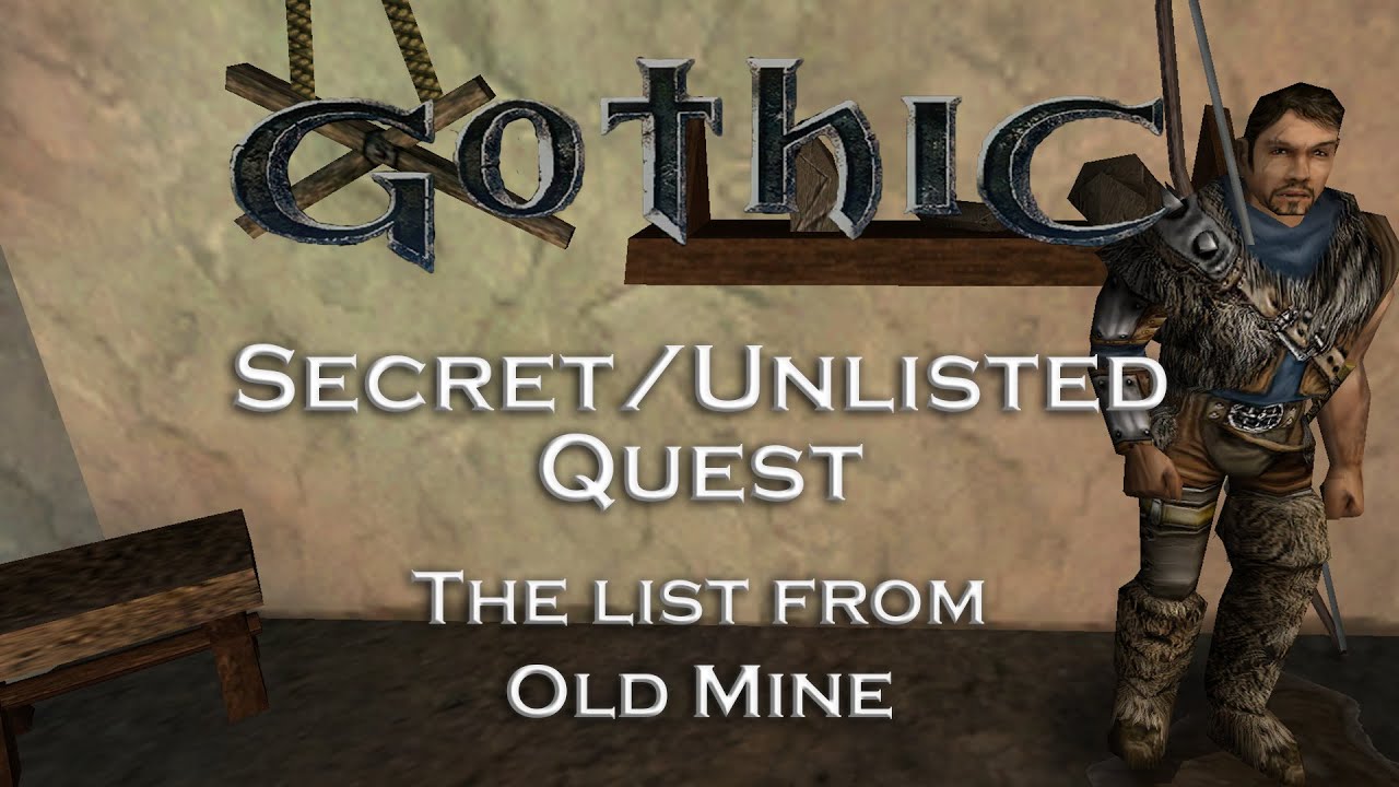 Gothic 1 Classic - The List from Old Mine - Secret/Unlisted Quest - Chapter 1